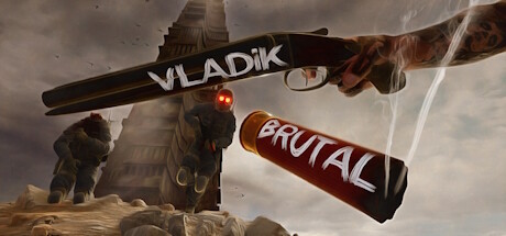 血腥弗拉迪 VLADiK BRUTAL 2024.10.2 v1.0.3.7