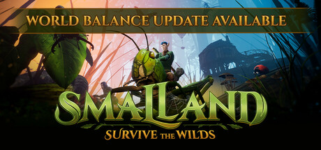 小小世界: 原野求生 Smalland: Survive the Wilds 局域网联机版 2025.10.29 v2.1.1