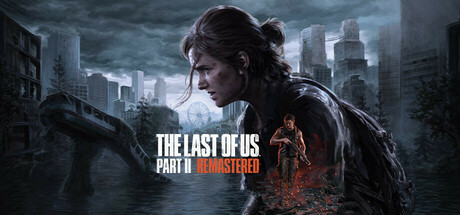 最后生还者2重制版 The Last of Us Part II Remastered 2025.5.1 v1.3