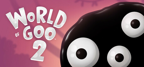 粘粘世界2 World of Goo 2 2025.4.25 v13112W
