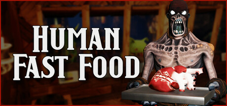人类快餐店 Human Fast Food 2025.4.30 v1.0.1