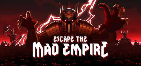 逃离疯狂帝国 Escape The Mad Empire 2025.5.2 v0.17.0.12423