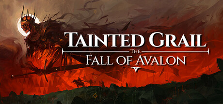 污痕圣杯：阿瓦隆的陨落 Tainted Grail: The Fall of Avalon 2025.6.6 v1.03 全DLC