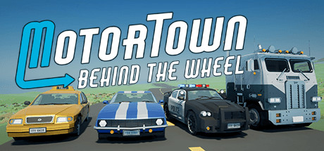机动城镇 Motor Town: Behind The Wheel 联机版 2025.10.8 v0.7.15.912