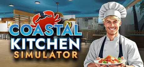 海岸厨房模拟器 Coastal Kitchen Simulator 2025.7.5 v0.2.28