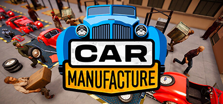 汽车制造 Car Manufacture 2025.2.7 v1.0.7g