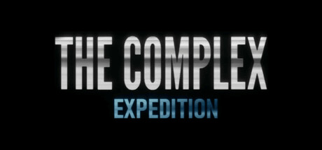 后室复体：远征 The Complex: Expedition 2025.7.18