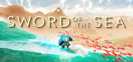 海之剑 Sword of the Sea 2025.8.22